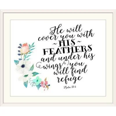 &Psalm 91:4 Floral Posie& by Tara Moss Textual Art Gracie Oaks Format: White Frame - Size: 24x22 H x 28x22 W x 1x22 D