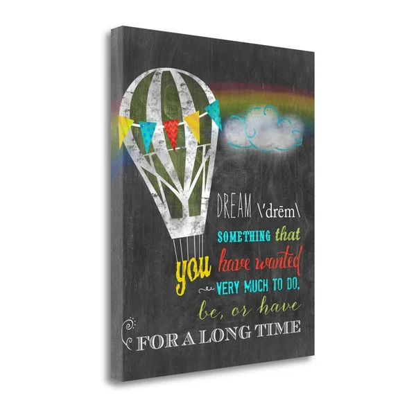 Dream by Longfellow Designs - Textual Art Print on Canvas Tangletown Fine Art Size: 26x22 H x 21x22 W
